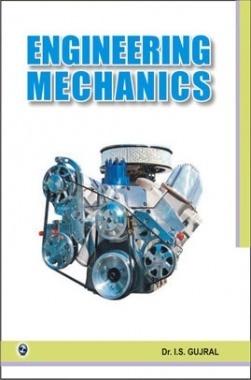 Engineering Mechanics (BPUT Orissa) By Dr. I.S. Gujrat (Laxmi Publications)